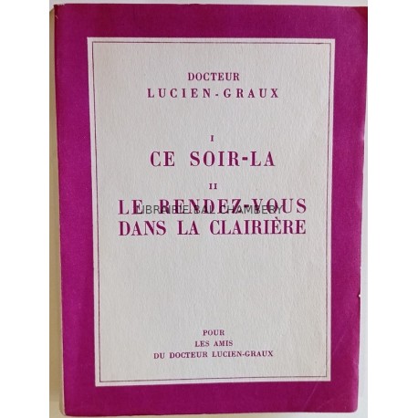 Ce soir-là - Le rendez-vous dans la clairière