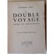 Le double voyage  - Notes et reflexions