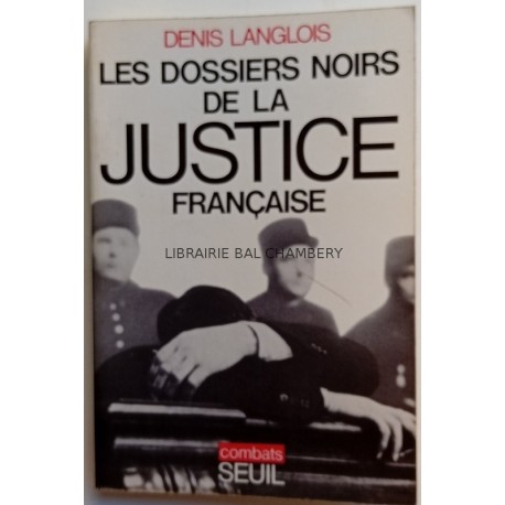 Les dossiers noirs de la Justice française