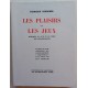 Les plaisirs et les jeux. Mémoires du Cuib et du Tioup. Les Erispaudants.