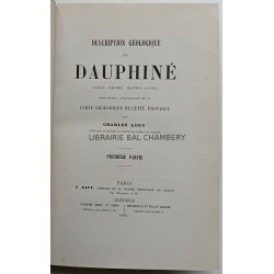Description géologique du Dauphiné (Isère, Drome, Hautes-Alpes) pour servir à l'explication géologique de cette province