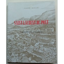 Saint-Laurent-du-Pont - Etude historique de la Cité - Etude géographique de sa plaine