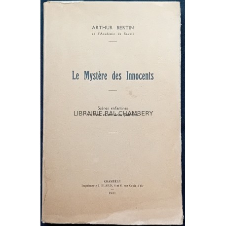 Le Mystère des Innocents   Scènes enfantines en vers et en deux journées