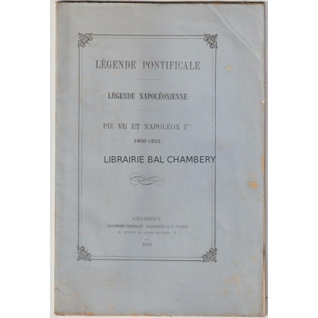 Légende pontificale - Légende napoléonienne - Pie VII et Napoléon Ier 1800-1815