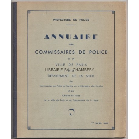 Annuaire des Commissaires de Police de la Ville de Paris et du Département de la Seine ...
