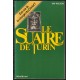 Le suaire de Turin  Linceul du Christ ?