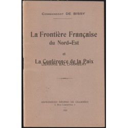 La frontière française du Nord-Est de la France et la Conférence de la Paix