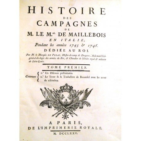 Histoire des campagnes de M. le Maréchal de Maillebois en Italie, pendant les années 1745 & 1746