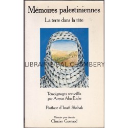 Mémoires palestiniennes - La terre dans la tête - Postface d'israel Shahak