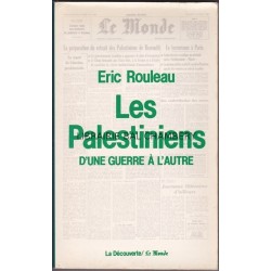 Les palestiniens d'une guerre à l'autre